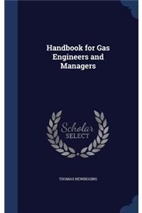 Handbook for Gas Engineers and Managers