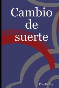 Cambio De Suerte