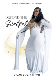 Beyond The Scalpel