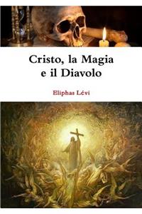 Cristo, la Magia e il Diavolo