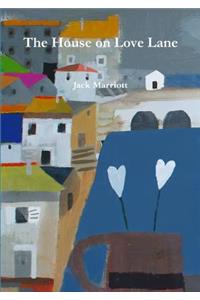 The House on Love Lane