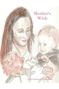 Mother's Wish