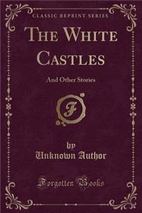 The White Castles
