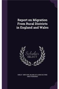 Report on Migration From Rural Districts in England and Wales