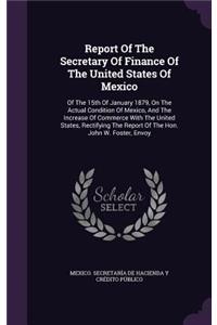 Report Of The Secretary Of Finance Of The United States Of Mexico