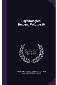 Psychological Review, Volume 10