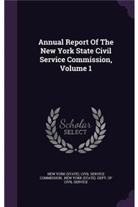 Annual Report of the New York State Civil Service Commission, Volume 1
