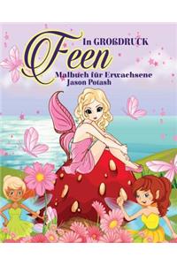 Feen Malbuch für Erwachsene ( In Großdruck )