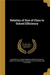 Relation of Size of Class to School Efficiency