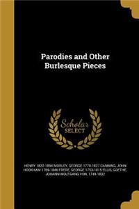 Parodies and Other Burlesque Pieces