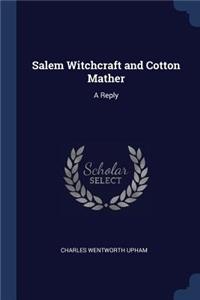 Salem Witchcraft and Cotton Mather