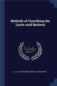 Methods of Classifying the Lactic-acid Bacteria