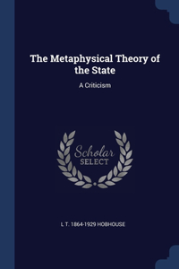 The Metaphysical Theory of the State