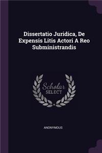 Dissertatio Juridica, de Expensis Litis Actori a Reo Subministrandis