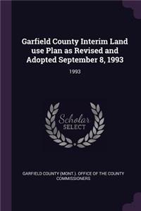 Garfield County Interim Land use Plan as Revised and Adopted September 8, 1993