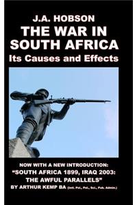 The South African War: Its Causes and Effects