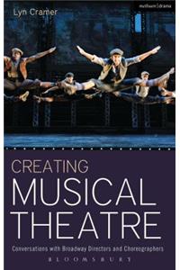 Creating Musical Theatre