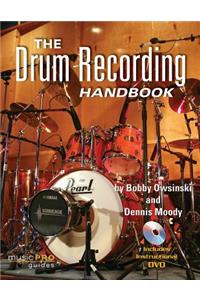 The Drum Recording Handbook