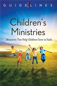 Guidelines 2013-2016 Childrens Ministries