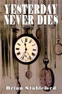 Yesterday Never Dies