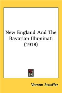New England And The Bavarian Illuminati (1918)