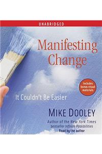 Manifesting Change