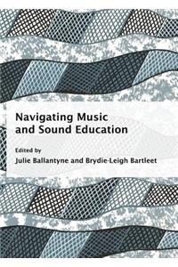 Navigating Music and Sound Education