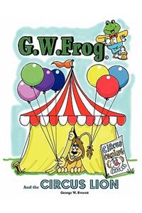 G.W. Frog and the Circus Lion