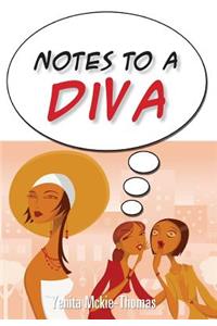 Notes to a Diva