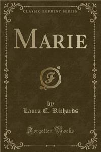 Marie (Classic Reprint)