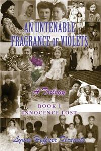 Untenable Fragrance of Violets