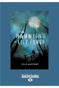 The Haunting of Lily Frost (Large Print 16pt)