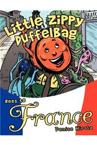 Little Zippy Duffelbag Goes to France