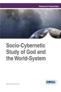 Socio-Cybernetic Study of God and the World-System
