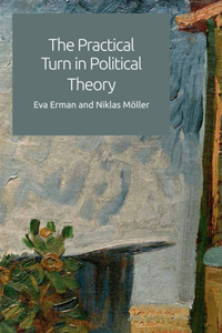 Practical Turn in Political Theory