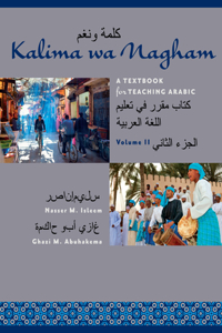 Kalima wa Nagham: A Textbook for Teaching Arabic, Volume 2