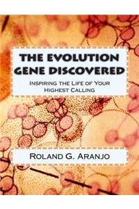 The Evolution Gene Discovered