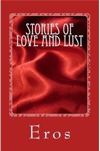 Stories of Love and Lust