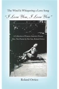 The Wind is Whispering a Love Song