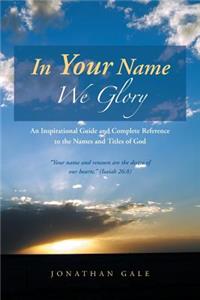 In Your Name We Glory