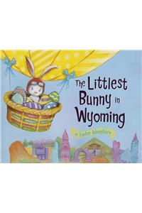The Littlest Bunny in Wyoming