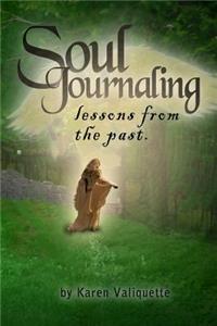 Soul Journaling - Lessons from the Past.