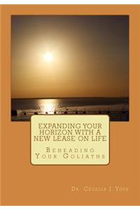 Expanding Your Horizon with a New Lease on Life
