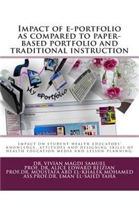 Impact of e-portfolio as compared to paper-based portfolio and traditional instruction