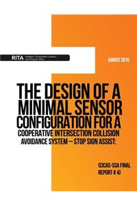 Design of a Minimal Sensor Configuration for a Cooperative Intersection Collision Avoidance System ? Stop Sign Assist