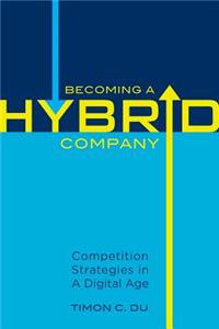 Becoming a Hybrid Company