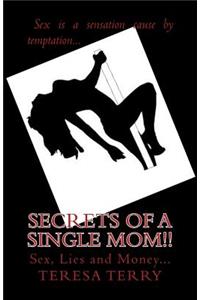 Secrets of a Single Mom!