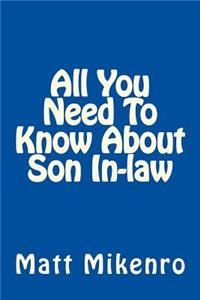 All You Need To Know About Son In-law