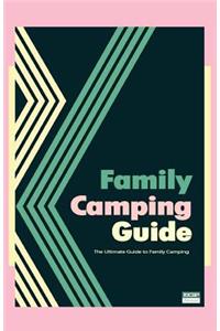 Family Camping Guide
