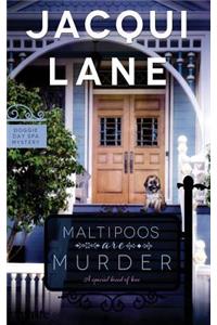 Maltipoos Are Murder